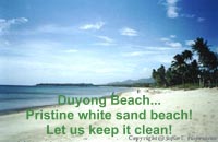 Duyong Beach...
Pristine white sand beach!
Let us keep it clean!